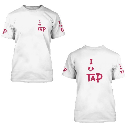 Tap Dance Tap Dancer Live Love Tap 3D T Shirts