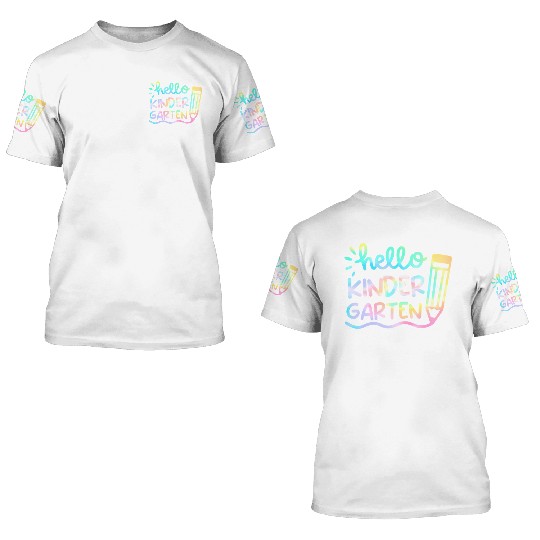 Hello Kindergarten Tie Dye Teachers Back to 3D T Shirts