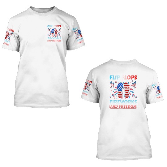 Flip Flops Fireworks and freedom 3D T Shirts