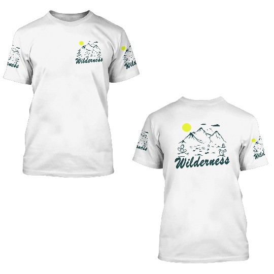 Wilderness Hiking Nature Lover 3D T Shirts