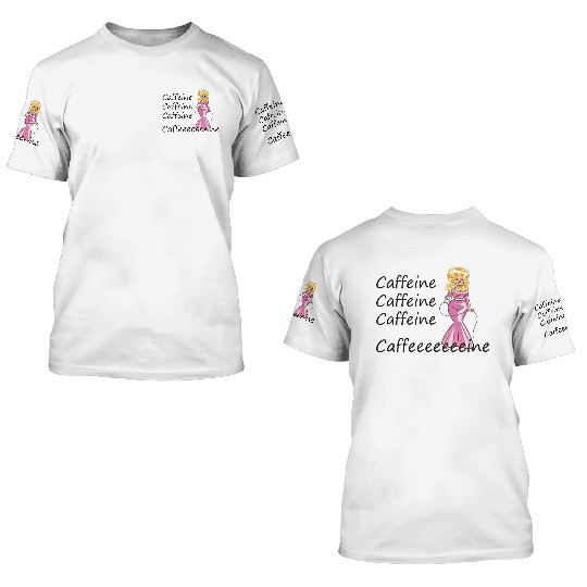 Dolly Parton fan; coffee drinker; caffeine 3D T Shirts