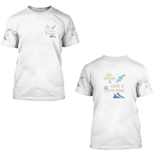 Embracing the Jellyfish Mentality 3D T Shirts