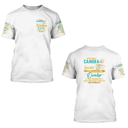 Photography Lover Life Is Like A Camera 3D T Shirts
