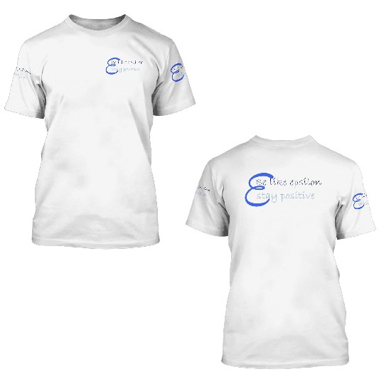 Like Epsilon Stay Positive Funny Math And Calculus 3D T Shirts
