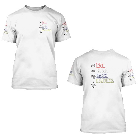 Eat Sleep Game Conquer Repeat | Gamer Quote 3D T Shirts