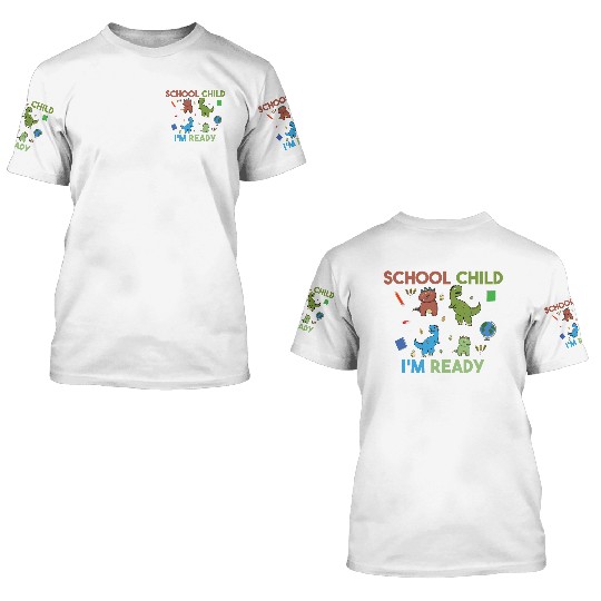 School child i'm ready 3D T Shirts