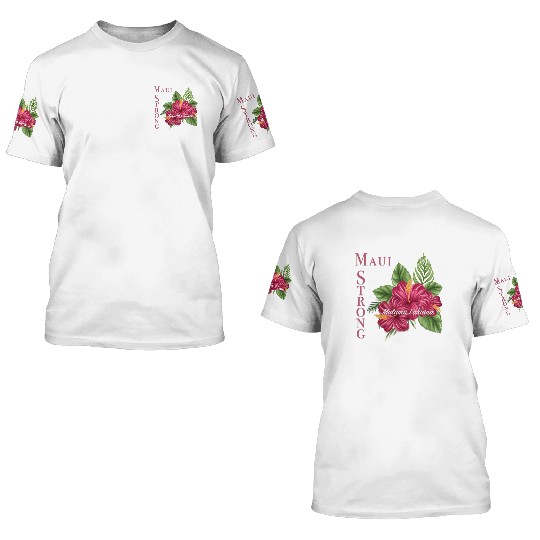 Malama Lahaina: Maui Strong 2 3D T Shirts