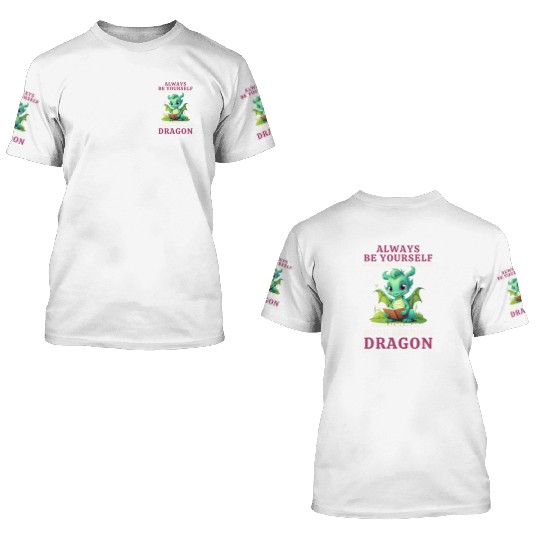 "Always Be Yourself" - Book Reading Green Dragon 3D T Shirts