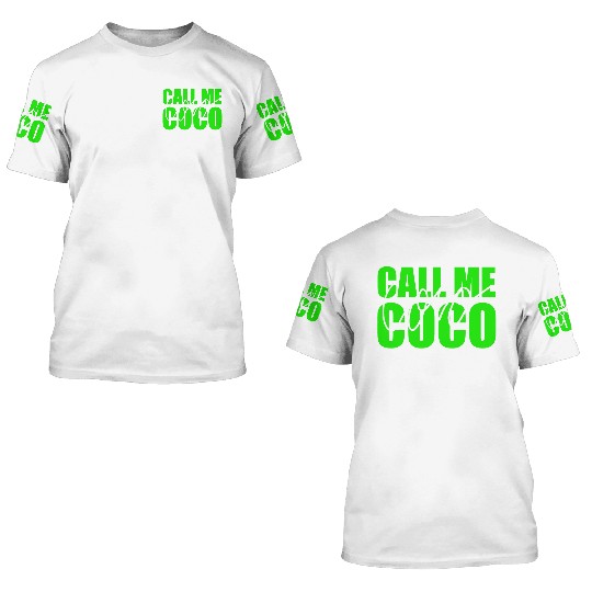 Call me coco green 2 3D T Shirts