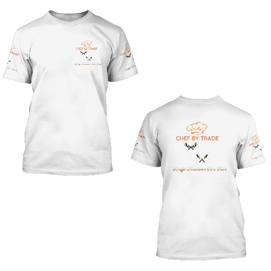Chef By Trade Knife Thrower for Fun 3D T Shirts