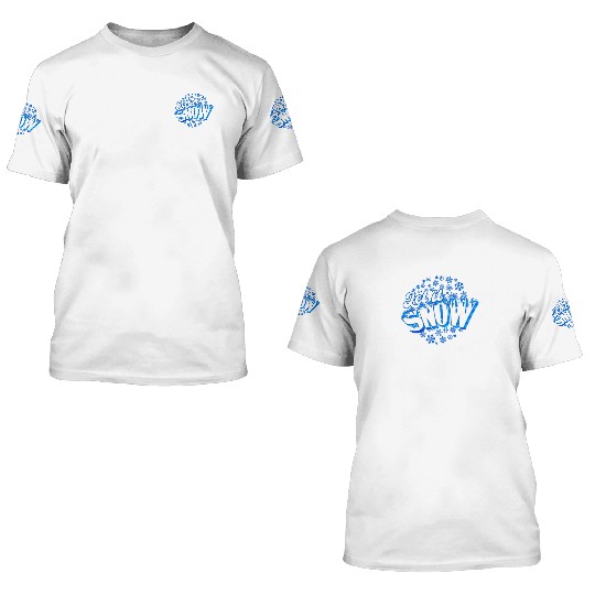 Let it Snow - Snow 3D T Shirts