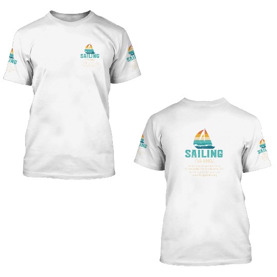 Sailing Definition 3D T Shirts Unisex Sailing 3D T Shirts