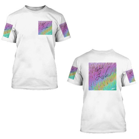 Self Love 3D T Shirts