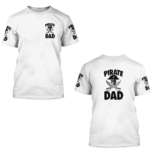 Pirate Dad 3D T Shirts