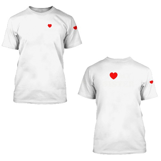 I love my sister 3D T Shirts