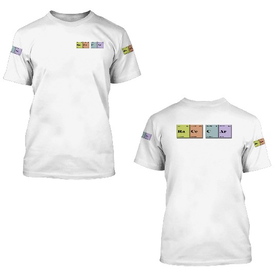 RaceCar Periodic table funny fast car 3D T Shirts