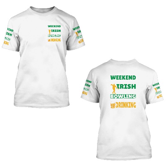 Weekend Forecast Irish Road Bowling 3D T Shirts