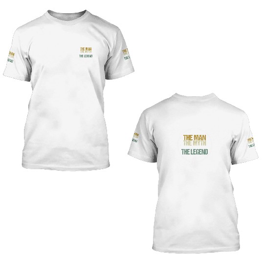 The Man The Myth The Legend 3D T Shirts