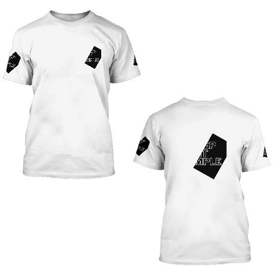 Simply Elegant: Keep It Simple Design 3D T Shirts