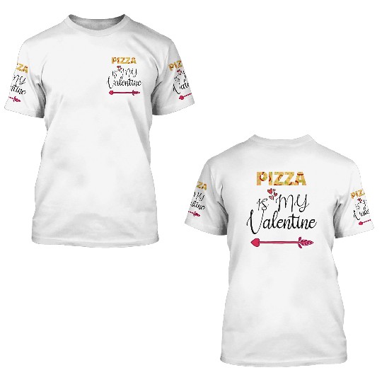 PIZZA is my valentine - Arrow Pointing Right 3D T Shirts