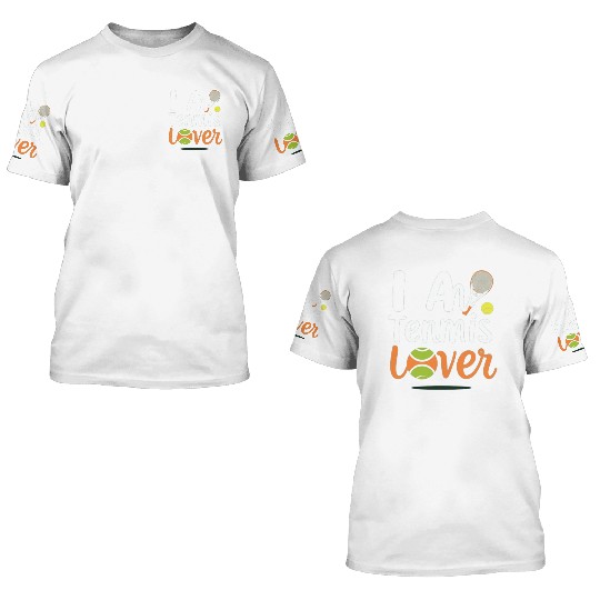 i am tennis lover for 3D T Shirts