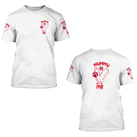 Mummy loves me 3D T Shirts