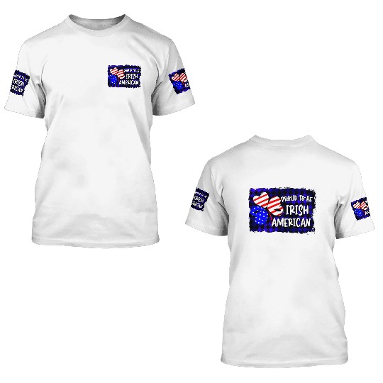 Proud To Be Irish American 3D T Shirts