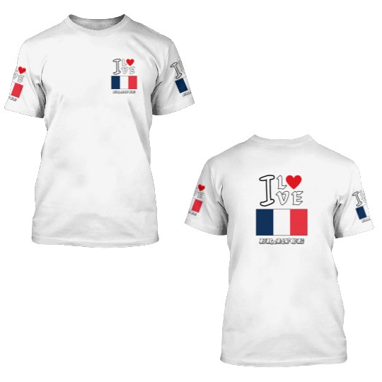 I Love France 3D T Shirts