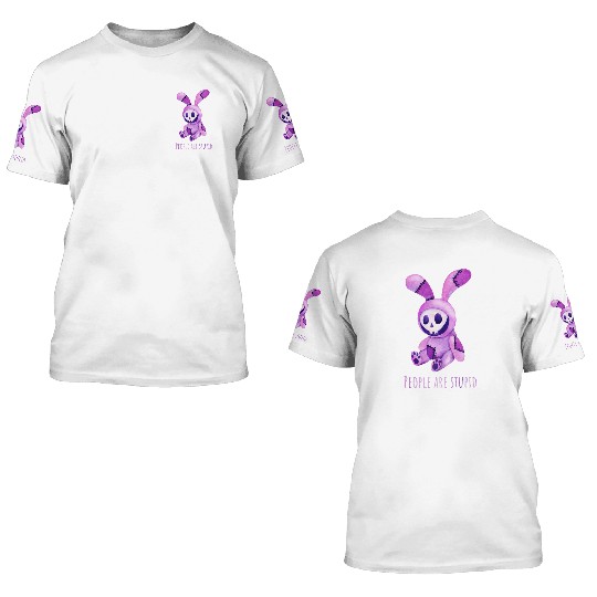 People are Stupid 3D T Shirts