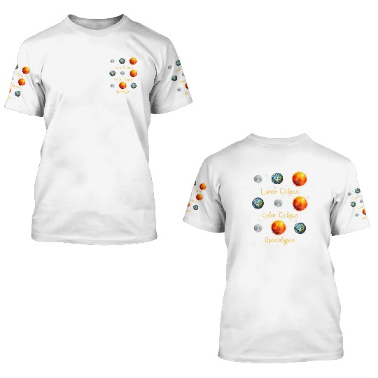 Lunar Eclipse Solar Eclipse and Apocalypse 3D T Shirts