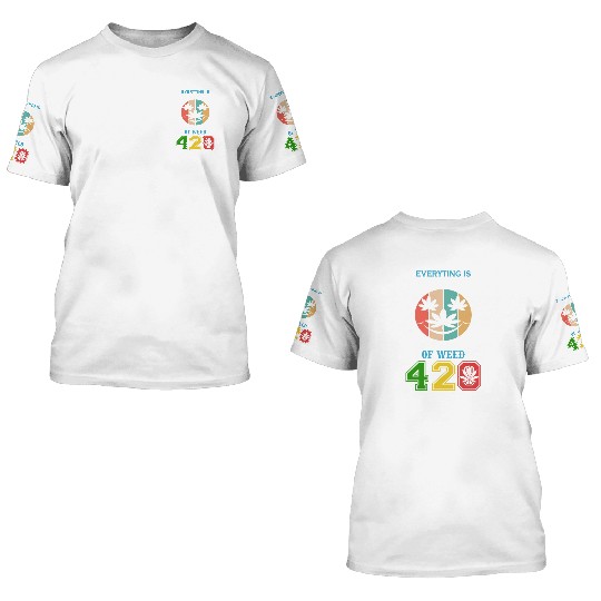 Comic 420 Better Herb Weed Marijuana Design 3D T Shirts