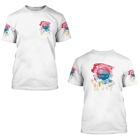 Labor Day Celebration Artwork 3D T Shirts