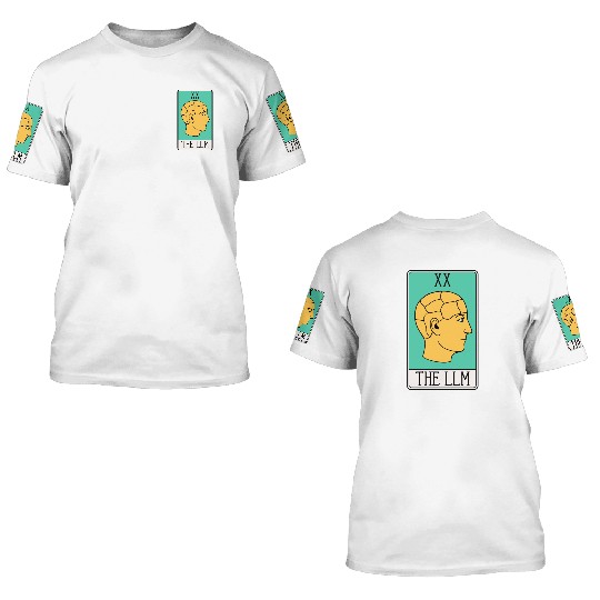 LLM Tarot Card - LLMs - Large Language Model - AI 3D T Shirts