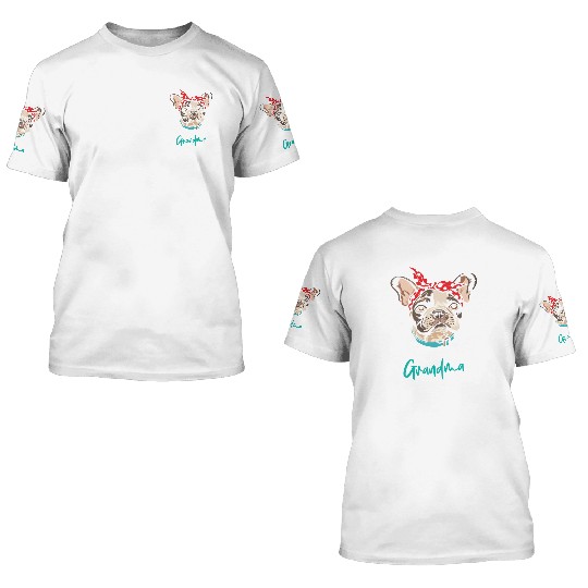 French Bulldog Lovers FRENCHIE GRANDMA Funny 3D T Shirts