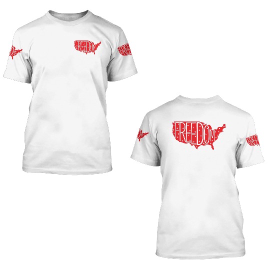 Freedom 3D T Shirts