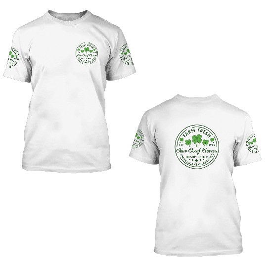 St Patricks Day Farm Fresh Four Leaf Clovers 3D T Shirts