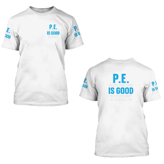 PE Teacher Art Gym Teacher Appreciation 3D T Shirts
