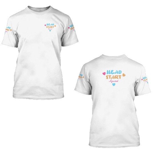 Head Start Squad Homeschool Back to School 3D T Shirts