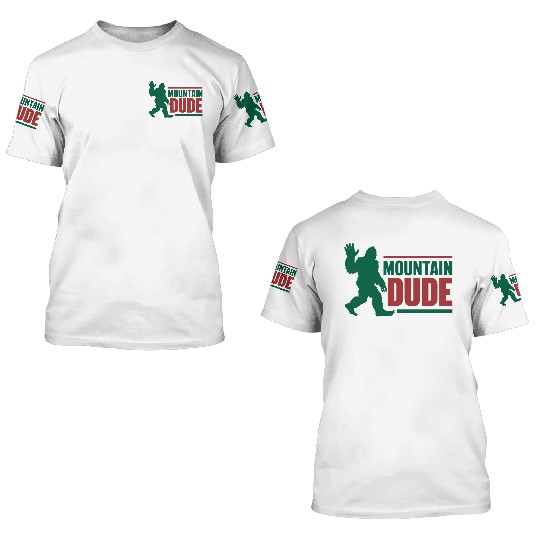 Mountain Dude 3D T Shirts