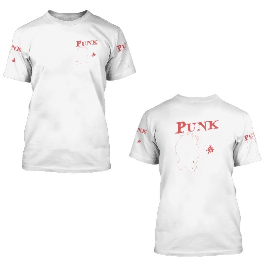 Punks Not Dead, Punk Since 1991, 33 Years Old and 3D T Shirts