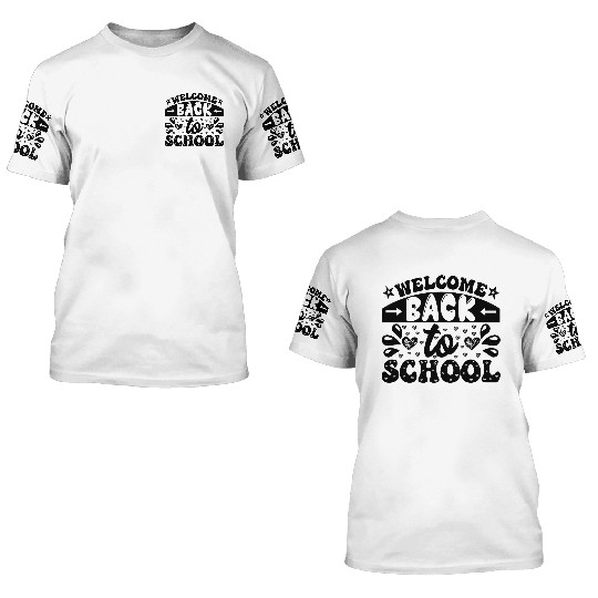 welcome back to school 3D T Shirts