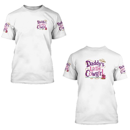 Daddy's Little Cowgirl 3D T Shirts