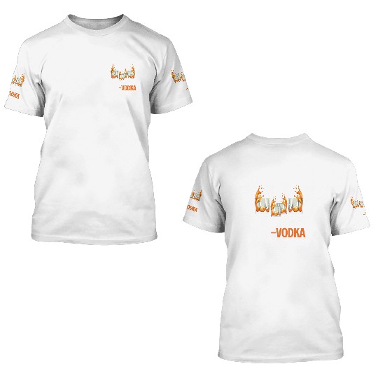 If You Don't Remember, It Didn't Happen. -Vodka 3D T Shirts