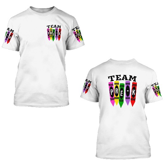Pre-K Team - Preschool Teacher 3D T Shirts