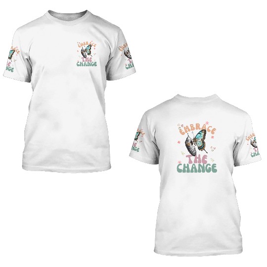 cool embrace the change aesthetic 3D T Shirts design
