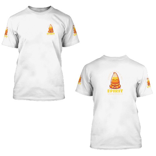 Candy Corn Candy Corn Is My Spirit Vegetable 3D T Shirts