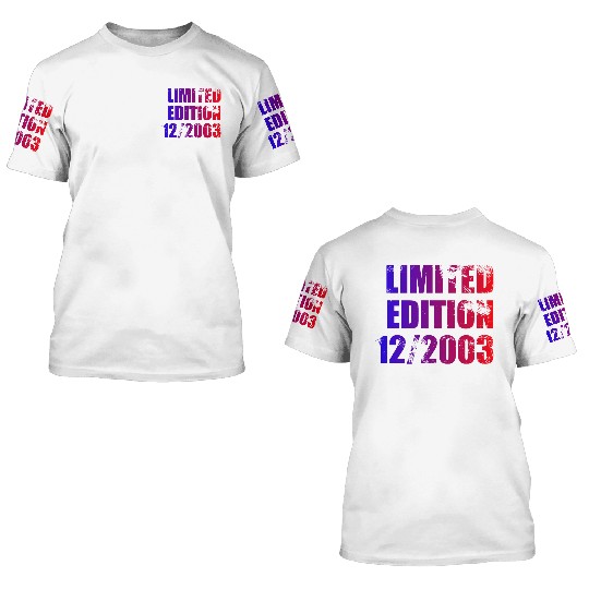 21st birthday Limited Edition 12/2003 3D T Shirts