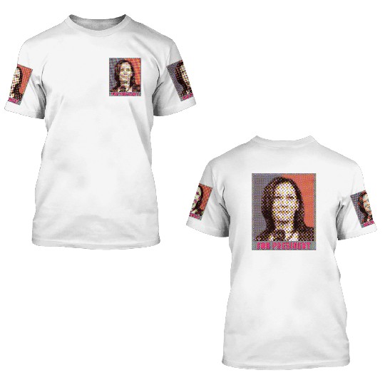 KAMALA Harris PRESIDENT 3D T Shirts