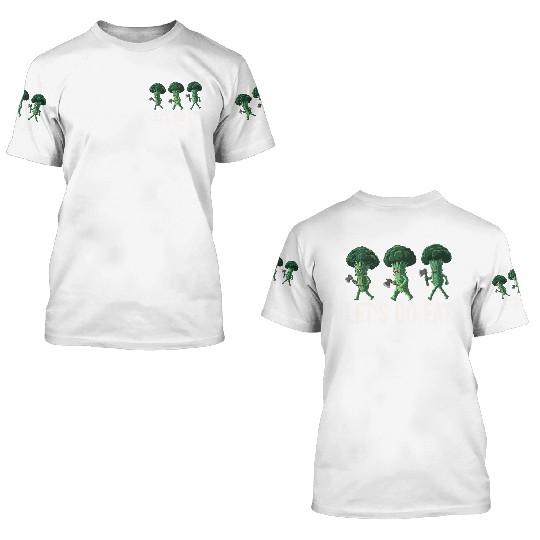 Let's Go Eat Broccoli Attack 3D T Shirts