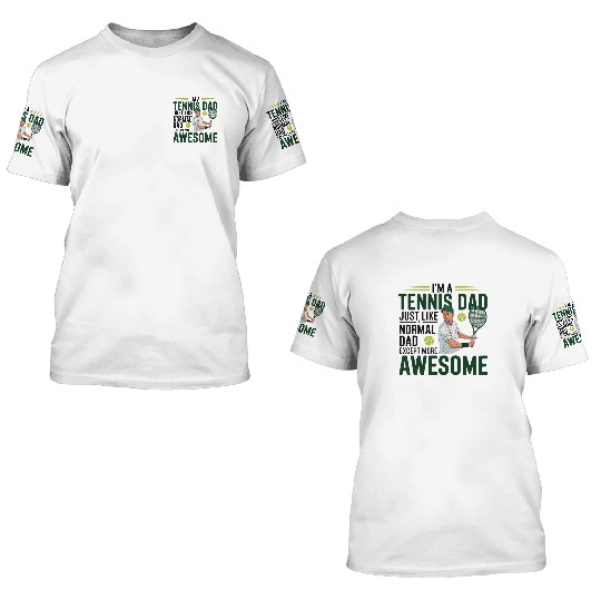 Tennis dad 3D T Shirts